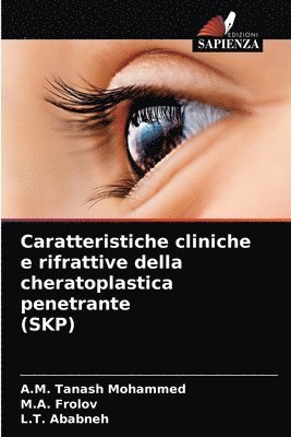 Caratteristiche cliniche e rifrattive della cheratoplastica penetrante (SKP) 1