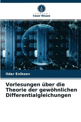 Vorlesungen ber die Theorie der gewhnlichen Differentialgleichungen 1