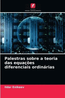 Palestras sobre a teoria das equaes diferenciais ordinrias 1