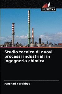 bokomslag Studio tecnico di nuovi processi industriali in ingegneria chimica