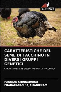bokomslag Caratteristiche del Seme Di Tacchino in Diversi Gruppi Genetici