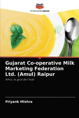 bokomslag Gujarat Co-operative Milk Marketing Federation Ltd. (Amul) Raipur