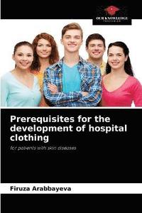 bokomslag Prerequisites for the development of hospital clothing