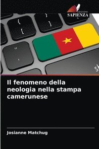 bokomslag Il fenomeno della neologia nella stampa camerunese