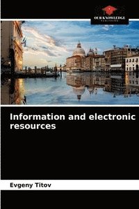 bokomslag Information and electronic resources