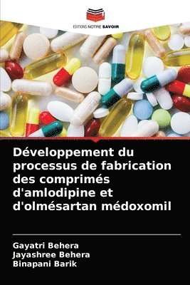 Dveloppement du processus de fabrication des comprims d'amlodipine et d'olmsartan mdoxomil 1