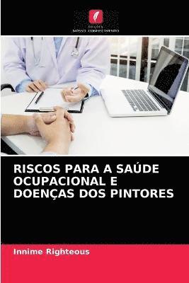 Riscos Para a Sade Ocupacional E Doenas DOS Pintores 1