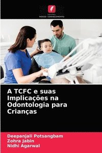 bokomslag A TCFC e suas Implicaes na Odontologia para Crianas