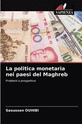 bokomslag La politica monetaria nei paesi del Maghreb