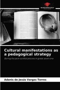 bokomslag Cultural manifestations as a pedagogical strategy