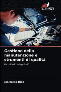 bokomslag Gestione della manutenzione e strumenti di qualit