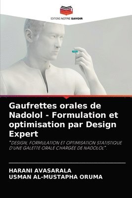 Gaufrettes orales de Nadolol - Formulation et optimisation par Design Expert 1