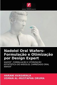 bokomslag Nadolol Oral Wafers- Formulao e Otimizao por Design Expert