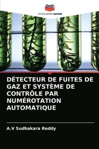 bokomslag Dtecteur de Fuites de Gaz Et Systme de Contrle Par Numrotation Automatique