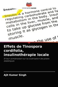 bokomslag Effets de Tinospora cordifolia, insulinothrapie locale
