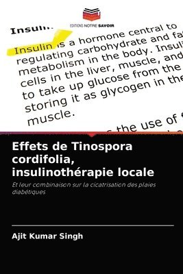 Effets de Tinospora cordifolia, insulinothrapie locale 1