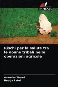 bokomslag Rischi per la salute tra le donne tribali nelle operazioni agricole