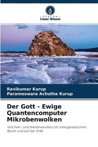 bokomslag Der Gott - Ewige Quantencomputer Mikrobenwolken