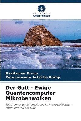 Der Gott - Ewige Quantencomputer Mikrobenwolken 1