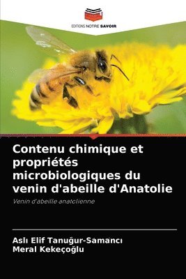 Contenu chimique et proprits microbiologiques du venin d'abeille d'Anatolie 1