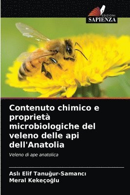 bokomslag Contenuto chimico e propriet microbiologiche del veleno delle api dell'Anatolia