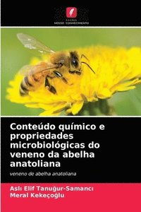 bokomslag Contedo qumico e propriedades microbiolgicas do veneno da abelha anatoliana