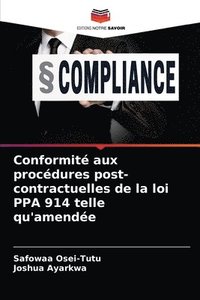 bokomslag Conformit aux procdures post-contractuelles de la loi PPA 914 telle qu'amende