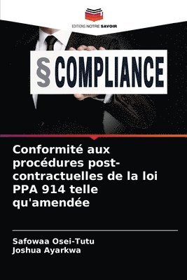 Conformit aux procdures post-contractuelles de la loi PPA 914 telle qu'amende 1