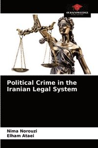 bokomslag Political Crime in the Iranian Legal System