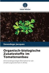 bokomslag Organisch-biologische Zusatzstoffe im Tomatenanbau