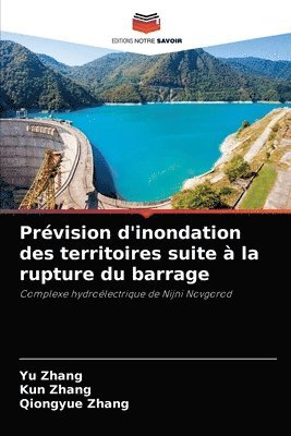 Prvision d'inondation des territoires suite  la rupture du barrage 1