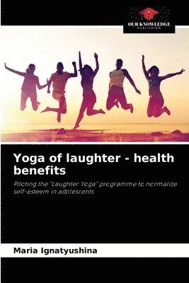 bokomslag Yoga of laughter - health benefits