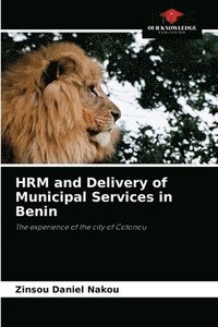 bokomslag HRM and Delivery of Municipal Services in Benin