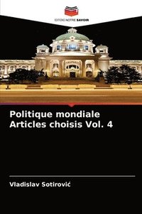 bokomslag Politique mondiale Articles choisis Vol. 4