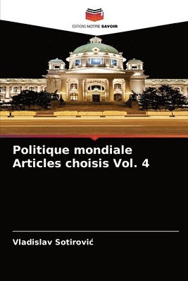 Politique mondiale Articles choisis Vol. 4 1