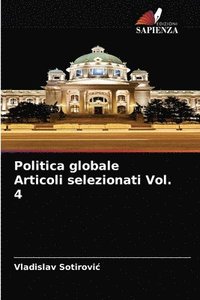 bokomslag Politica globale Articoli selezionati Vol. 4