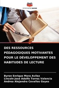 bokomslag Des Ressources Pedagogiques Motivantes Pour Le Developpement Des Habitudes de Lecture