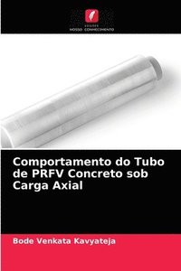 bokomslag Comportamento do Tubo de PRFV Concreto sob Carga Axial
