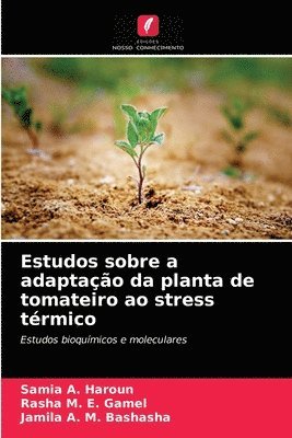 Estudos sobre a adaptao da planta de tomateiro ao stress trmico 1