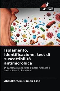 bokomslag Isolamento, identificazione, test di suscettibilit antimicrobica