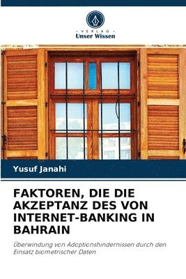 Faktoren, Die Die Akzeptanz Des Von Internet-Banking in Bahrain 1