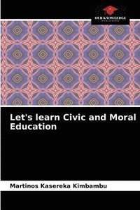 bokomslag Let's learn Civic and Moral Education