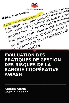valuation Des Pratiques de Gestion Des Risques de la Banque Cooprative Awash 1