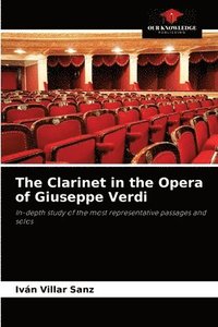 bokomslag The Clarinet in the Opera of Giuseppe Verdi
