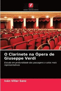 bokomslag O Clarinete na Opera de Giuseppe Verdi