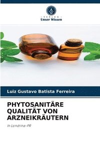bokomslag Phytosanitre Qualitt Von Arzneikrutern
