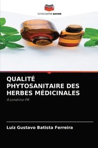 bokomslag Qualit Phytosanitaire Des Herbes Mdicinales