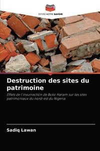 bokomslag Destruction des sites du patrimoine