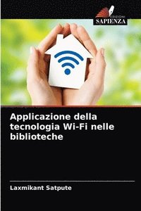 bokomslag Applicazione della tecnologia Wi-Fi nelle biblioteche