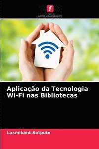 bokomslag Aplicao da Tecnologia Wi-Fi nas Bibliotecas